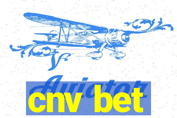 cnv bet